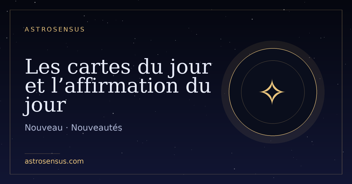 Couverture de l’entrée : Les cartes du jour et l’affirmation du jour