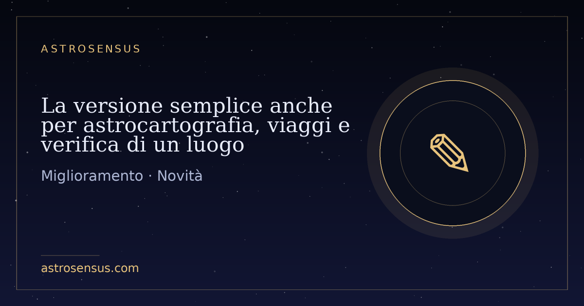 Copertina della voce: La versione semplice anche per astrocartografia, viaggi e verifica di un luogo