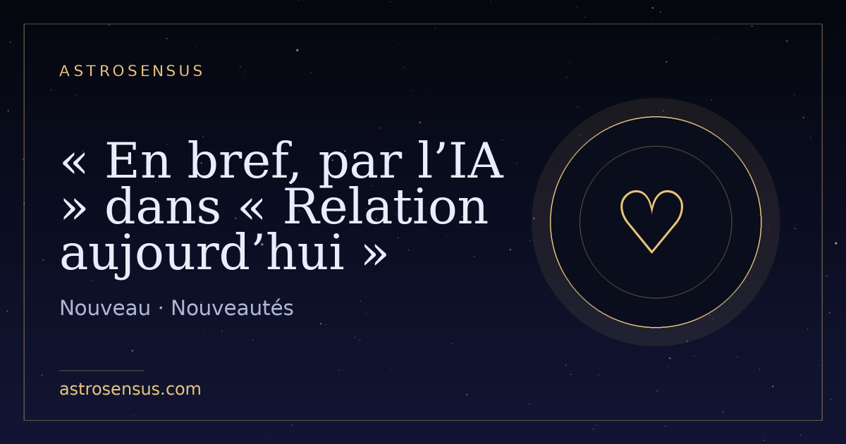 Couverture de l’entrée : « En bref, par l’IA » dans « Relation aujourd’hui »