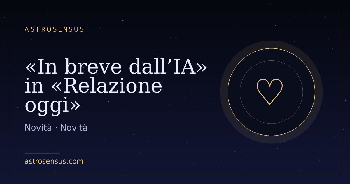 Copertina della voce: «In breve dall’IA» in «Relazione oggi»